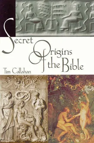 The Secret Origins of the Bible