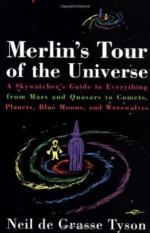 Merlin's Tour of the Universe