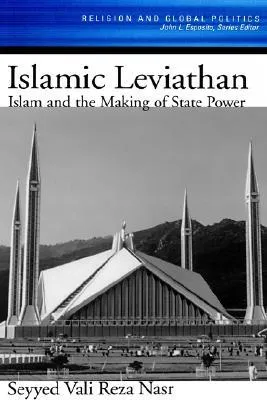 Islamic Leviathan: Islam and the Making of State Power