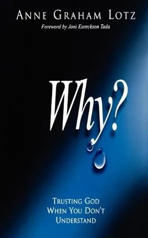 Why?: Trusting God When You Don