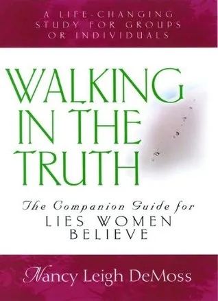 Walking in the Truth - Companion Study for Lies Women Believe