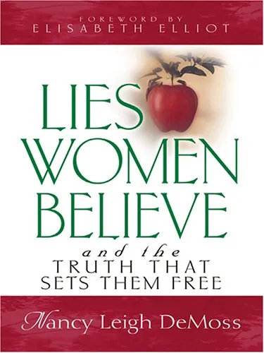 Lies Women Believe and the Truth That Sets Them Free