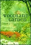 The Woodland Garden: Planting in Harmony with Nature