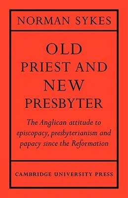 Old Priest and New Presbyter