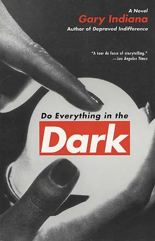 Do Everything in the Dark