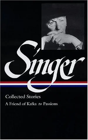 Collected Stories II: A Friend of Kafka to Passions