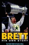 Brett: His Own Story