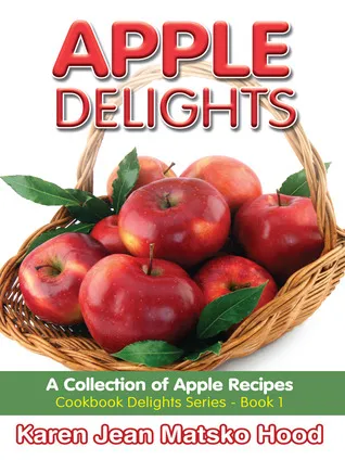 Apple Delights Cookbook