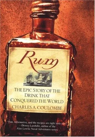 Rum: The Epic Story of the Drink That Conquered the World