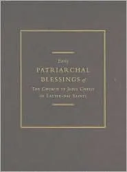 Early Patriarchal Blessings of the Church of Jesus Christ of Latter-Day Saints