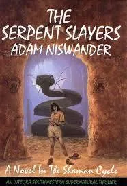 The Serpent Slayers: A Southwestern Supernatural Thriller