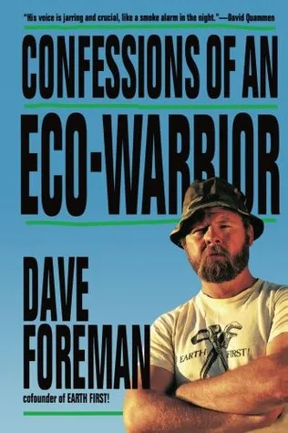 Confessions of an Eco-Warrior