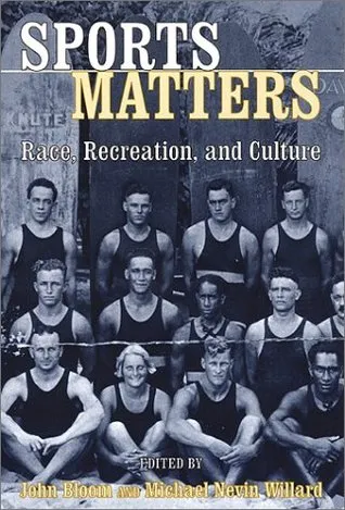 Sports Matters: Race, Recreation, and Culture