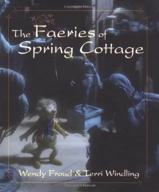 The Faeries of Spring Cottage