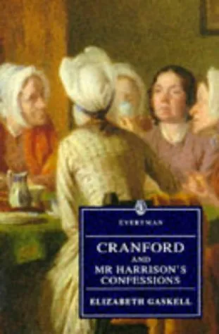 Cranford And Mr. Harrison's Confessions