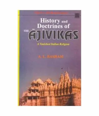 History and Doctrines of the Ajivikas