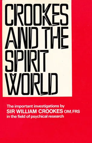 Crookes and the spirit world