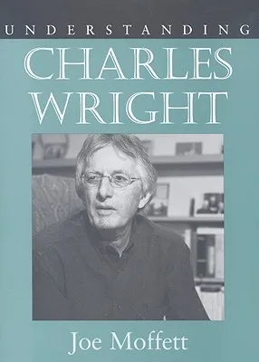 Understanding Charles Wright