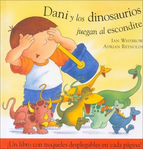 Dani Y Los Dinosaurios Juegan/Dani And The Dinasaurs Play