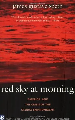 Red Sky at Morning: America and the Crisis of the Global Environment