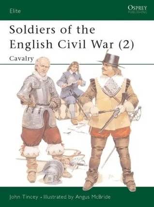 Soldiers of the English Civil War (2): Cavalry