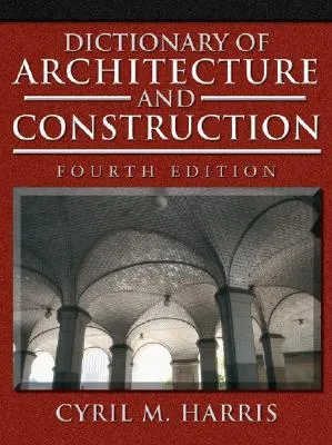 Dictionary of Architecture and Construction