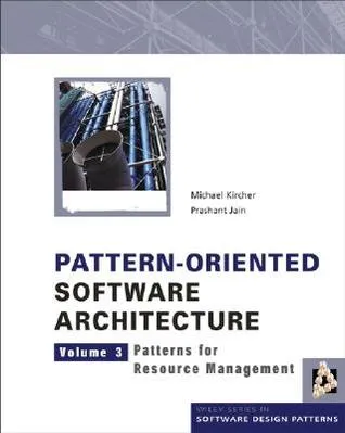 Pattern-Oriented Software Architecture Volume 3: Patterns for Resource Management