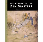 Wisdom of the Zen Masters