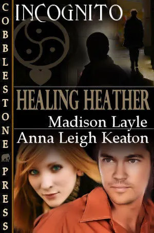 Healing Heather (Incognito, #4)