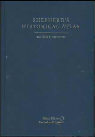 Shepherd's Historical Atlas