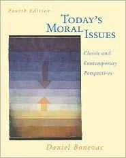 Today's Moral Issues: Classic and Contemporary Perspectives