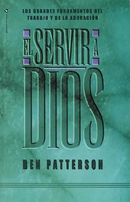 Servir a Dios, El