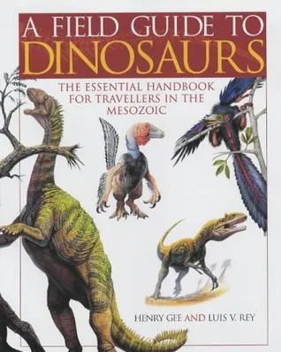 A Field Guide to Dinosaurs