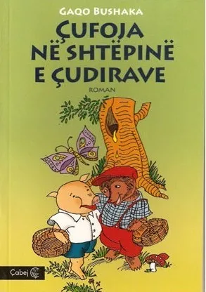 Çufoja në shtëpinë e çudirave: roman