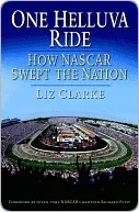 One Helluva Ride: How NASCAR Swept the Nation