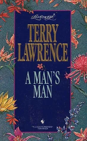 A Man's Man (Loveswept No 718)