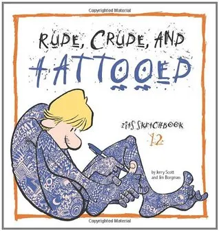 Rude, Crude, and Tattooed