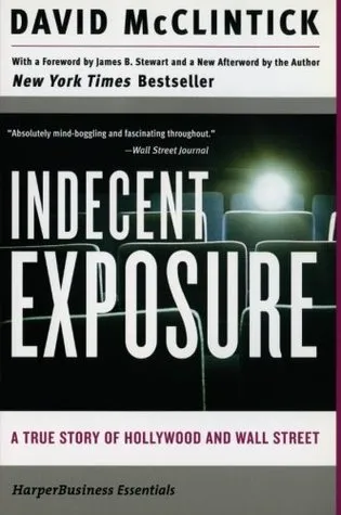 Indecent Exposure: A True Story of Hollywood and Wall Street