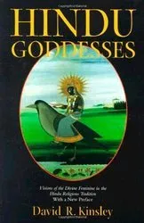 Hindu Goddesses: Visions of the Divine Feminine in the Hindu Religious Tradition