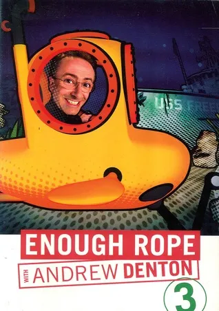 Enough Rope 3 - As Seen on ABC TV