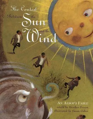 The Contest Between the Sun and the Wind: An Aesop's Fable