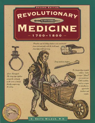 Revolutionary Medicine 1700-1800