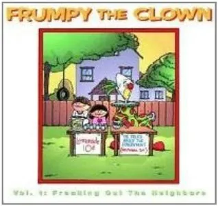 Frumpy the Clown, Volume 1: Freaking Out the Neighbors