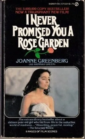 I Never Promised You a Rose Garden