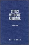 Cities Without Suburbs