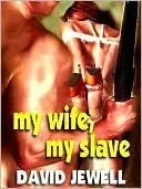 My Wife, My Slave