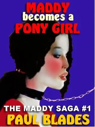 Maddy Becomes a Pony Girl