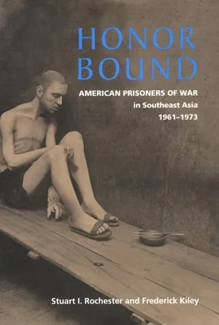 Honor Bound: American Prisoners of War in Southeast Asia, 1961-1973