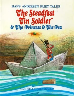 The Steadfast Tin Soldier & The Princess and the Pea