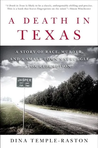 A Death in Texas: A Story of Race, Murder and a Small Town's Struggle for Redemption